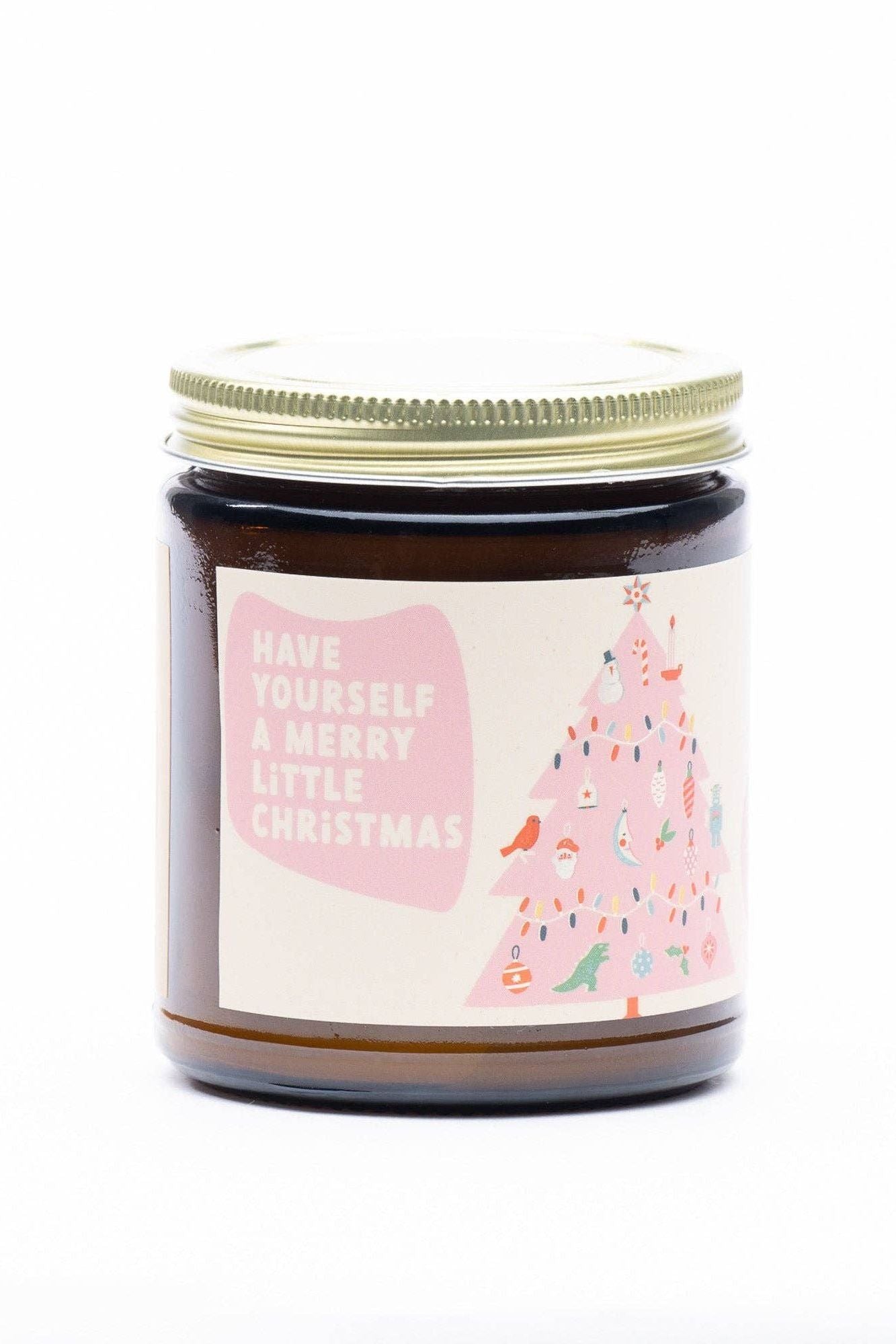 Have Yourself A Merry Little Christmas Soy Candle