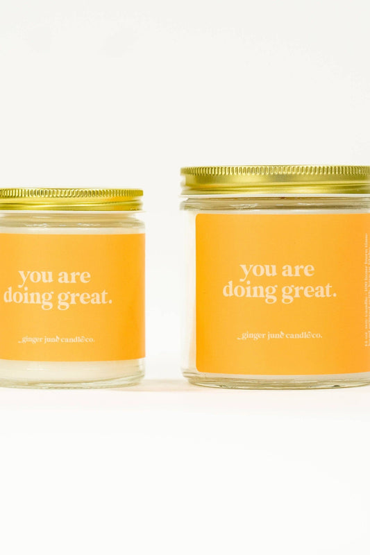 You Are Doing Great Soy Candle