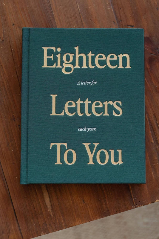18 Letters To You - A letter for each year