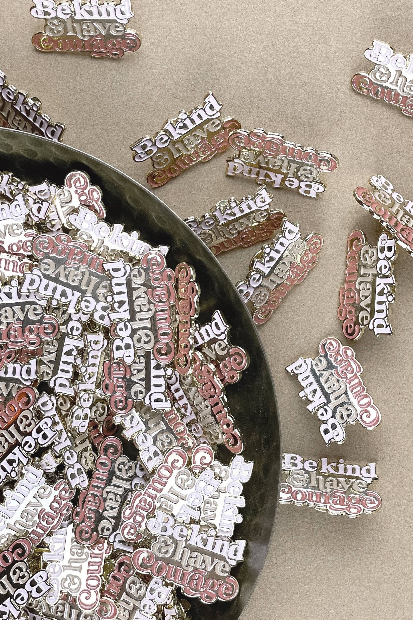 Be Kind & Have Courage Enamel Pin