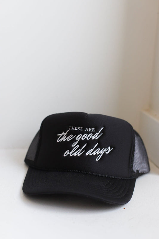 Good Old Days Trucker Hat