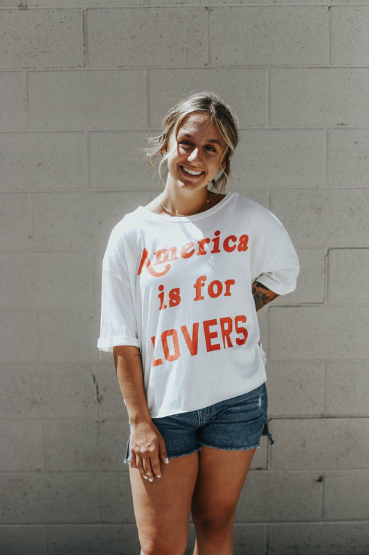 America Is For Lovers Tee